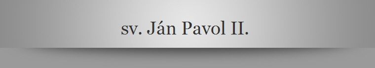 sv. Jn Pavol II. 